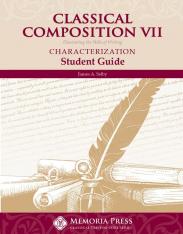 Classical Composition VII: Characterization Student Book