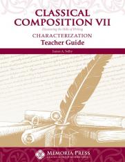 Classical Composition VII: Characterization Teacher Guide