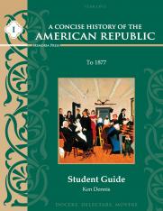 A Concise History of the American Republic: Year One To 1877 Student Guide