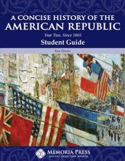 A Concise History of the American Republic: Year Two Since 1865 Student Guide