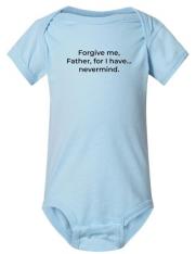 Forgive Me Father - Blue (Select Size)