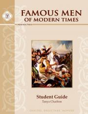 Famous Men of Modern Times Student Guide