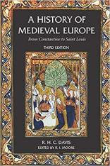 A History of Medieval Europe: From Constantine to Saint Louis Third Edition