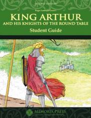 King Arthur and His Knights of the Round Table Student Guide Second Edition