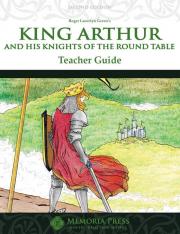 King Arthur and His Knights of the Round Table Teacher Guide Second Edition