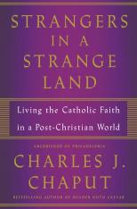 Strangers in a Strange Land: Living the Christian Faith in a Post-Christian World