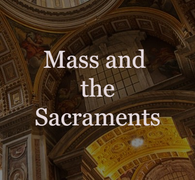 Seton Mass and the Sacraments