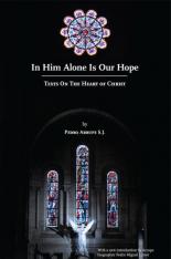 In Him Alone is our Hope: Texts on the Heart of Christ - New Edition