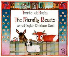 The Friendly Beasts (Ages 4-8)