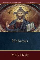 Hebrews: Catholic Commentary on Sacred Scripture