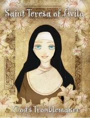 St Teresa Of Avila God's Troublemaker Graphic Novel