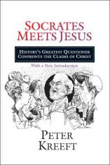 Socrates Meets Jesus: History's Greatest Questioner Confronts the Claims of Christ