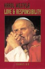 Love and Responsibility by Karol Wojtyla