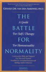 The Battle for Normality: A Guide for Self-Therapy for Homosexuality