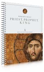 Priest, Prophet, King: Study Guide