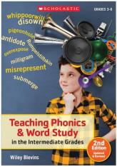 Teaching Phonics & Word Study in the Intermediate Grades, Second Edition