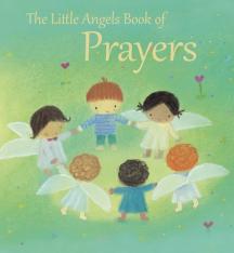 The Little Angels Book of Prayers