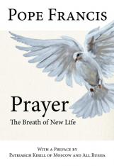 Prayer: The Breath of New Life