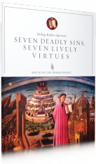 Seven Deadly Sins, Seven Lively Virtues Study Guide