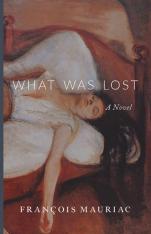 What Was Lost: A Novel