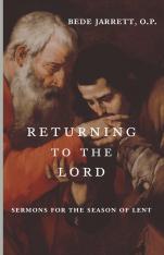 Returning To The Lord: Sermons for the Season of Lent