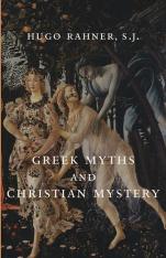 Greek Myths And Christian Mystery