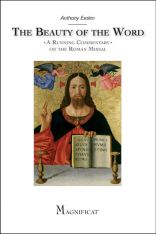 The Beauty of the Word: A Running Commentary on the Roman Missal