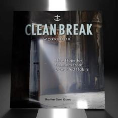 Clean Break: New Hope for Freedom from Unwanted Habits