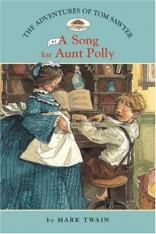 The Adventures of Tom Sawyer #1: A Song for Aunt Polly