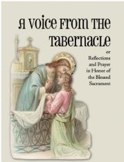 A Voice from the Tabernacle - or Reflections and Prayer in Honor of the Blessed Sacrament