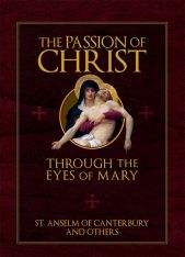 The Passion of the Christ Through the Eyes of Mary