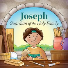 Joseph: Guardian of the Holy Family Board Book