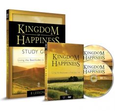 Kingdom of Happiness: Living the Beatitudes in Everyday Life (Group Study Edition)