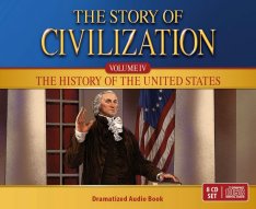 The Story of Civilization Volume 4: The History of the United States CD (Dramatized Audiobook)