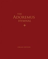 Adoremus Hymnal: Organist Edition 2nd Edition