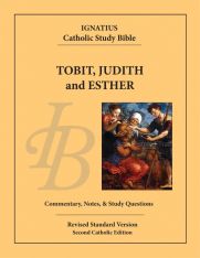 Ignatius Catholic Study Bible - Tobit, Judith, and Esther