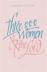 Three Women and the Lord - 2nd Edition