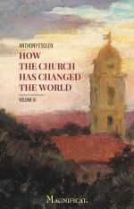 How the Church has Changed the World, Volume 3