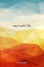 Way, Truth, Life, New Testament (NABRE)