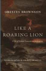 Like a Roaring Lion: A Tale of Demonic Possession and Redemption
