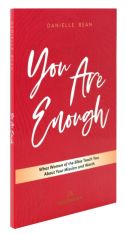 You are Enough: What Women of the Bible Teach You About Your Mission and Worth