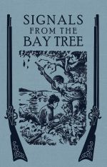 Signals from the Bay Tree
