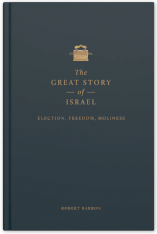 The Great Story of Israel: Election, Freedom, Holiness
