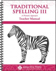 Traditional Spelling III Teacher Manual