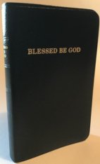 Blessed Be God: A Complete Catholic Prayer Book (Bonded Leather Cover, Gold Pages Ed.)