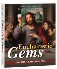 Eucharistic Gems: Daily Wisdom on the Blessed Sacrament