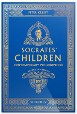 Socrates' Children Volume IV: Contemporary Philosophers