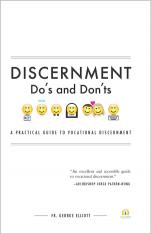 Discernment Do's and Don'ts: A Practical Guide to Vocational Discernment