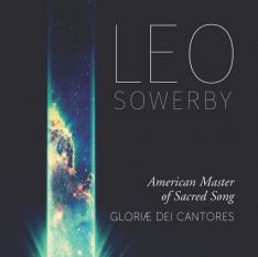 Leo Sowerby: American Master of Sacred Song CD