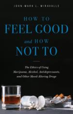 How to Feel Good and How Not To